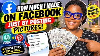 How Much I Made Posting PICTURES on Facebook Using ChatGPT + Pinterest | Detailed Tutorial