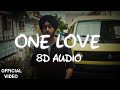 Shubh - One Love (8D AUDIO)