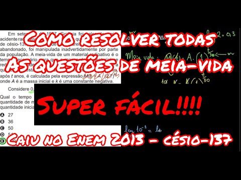 ENEM 2013 - Meia-vida do césio-137 - Resolução ÚNICA do YouTube