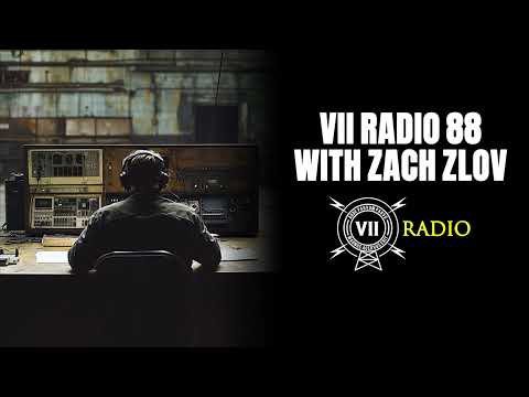 PREMIERE: VII Radio 88 - Zach Zlov