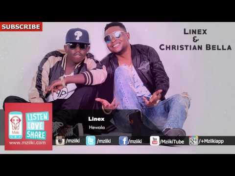 Linex Ft. Christian Bella - Hewala - Official Song 2016