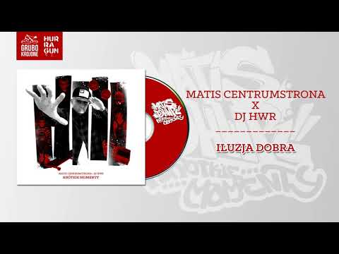 Matis CentrumStrona x DJ HWR - Iluzja Dobra (Official Audio)