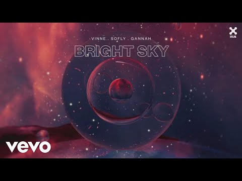 VINNE, SoFly, GANNAH - Bright Sky (Lyric Video)