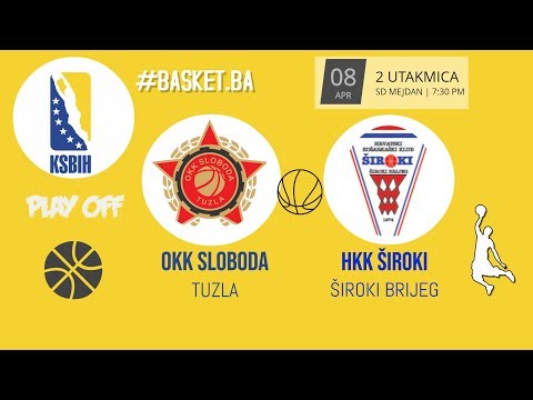 LIVE ◘ OKK Sloboda VS HKK Široki  ◘ 2. UTAKMICA - PLAY OFF ◘ 2018/2019