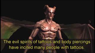 Tattoos will give you more demons (A).