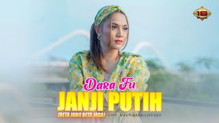 Download lagu JANJI PUTIH - DARA FU | Beta Janji Beta Jaga mp3 Download lagu JANJI PUTIH - DARA FU | Beta Janji Beta Jaga mp3