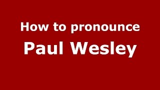 How to pronounce Paul Wesley