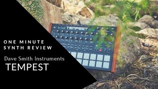 Video thumbnail for ONE MINUTE SYNTH REVIEW!!! Ep. 6 Dave Smith Instruments Tempest by Noir Et Blanc Vie