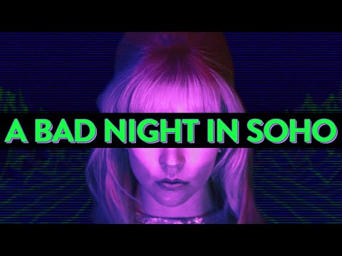 The Clumsy Failure of LAST NIGHT IN SOHO