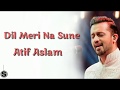 Maine Chhani Ishq Ki Gali Full Song With Lyrics Maine Chhani Ishq Ki Gali Song Atif Aslam