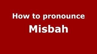 How to pronounce Misbah