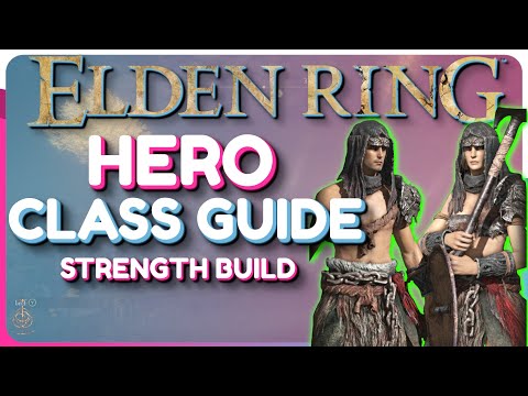 Elden Ring Hero Class Guide - Strength Build Guide