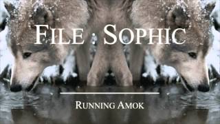 File:Sophic - Running Amok [Unmastered]