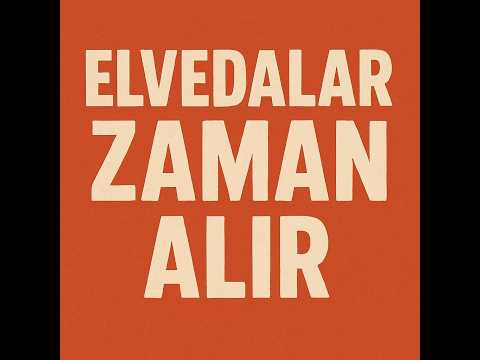 Elvedalar zaman alır -Dijital Müzik