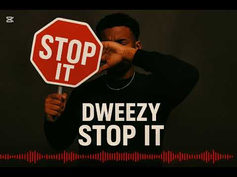 Dweezy - STOP IT (Official Audio)