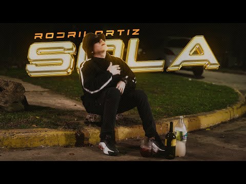 Rodrii Ortiz - Sola (Video Oficial)
