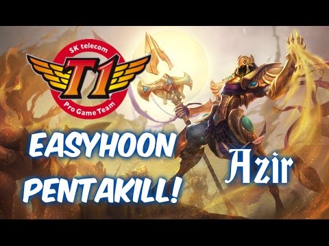 SKT T1 Easyhoon PENTAKILL! AZIR - LOL Korean SoloQ Patch 5.12