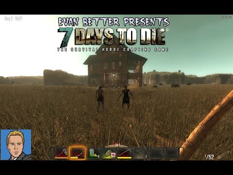7 Days To Die Alpha 11 - Starting Off Tutorial (Crossbow) Part 4