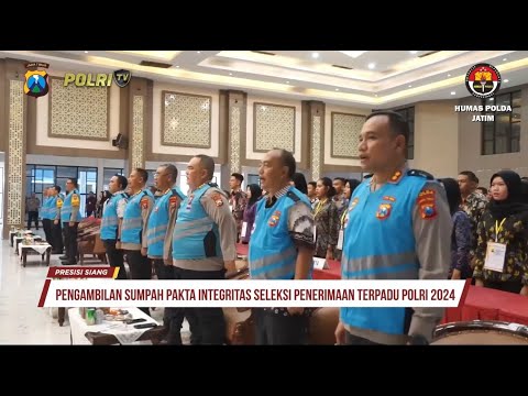 PAKTA INTEGRITAS DAN PENGAMBILAN SUMPAH PENERIMAAN TERPADU POLDA JATIM