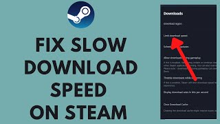How to FIX Slow Download Speed on Steam (2023)