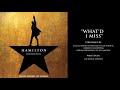 What D I Miss From HAMILTON