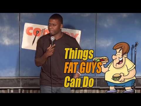 Comedy Time - Things fat guys can do (Stand Up Comedy)