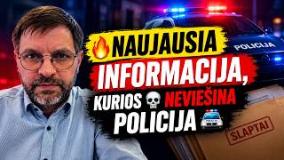 NAUJAUSIA 🔥INFORMACIJA, KURIOS ☠️NEVIEŠINA POLICIJA🚔