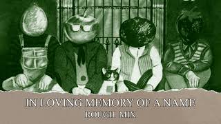 XTC - In Loving Memory of a Name (Rough Mix)