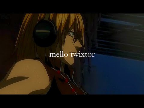mello twixtor/slowed clips | YUUNKKI