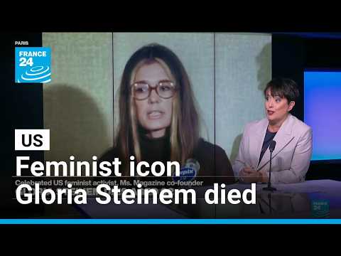 US feminist icon and journalist Gloria Steinem dies aged 92