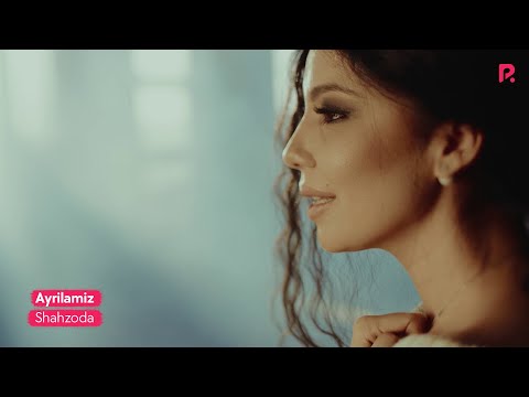 Shahzoda - Ayrilamiz (Official Music Video) 2015