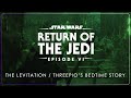 12a - The Levitation / Threepio's Bedtime Story | Star Wars: Episode VI - Return of the Jedi OST