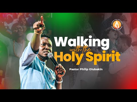 Walking with The Holy Spirit - Philip Olubakin