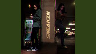 Sneakin' Music Video