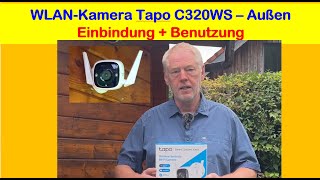 WLAN-Überwachungs-Kamera TP-Link Tapo C320WS - Einbindung, Nutzung, Tipps