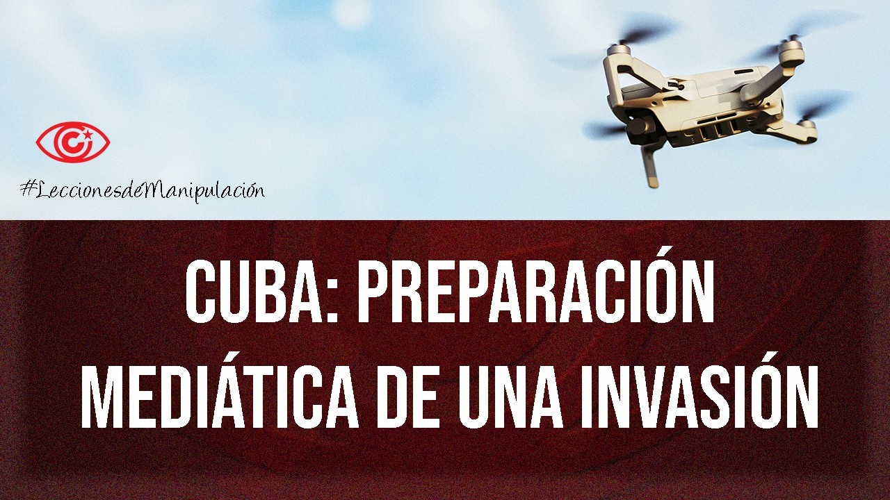 Cuba: preparación mediática de una invasión