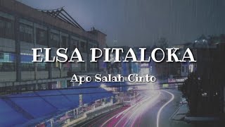 ELSA PITALOKA - APO SALAH CINTO Lirik