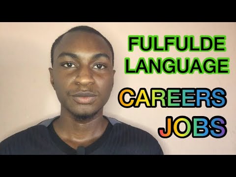 CAREERS & JOBS IN FULFULDE LANGUAGE