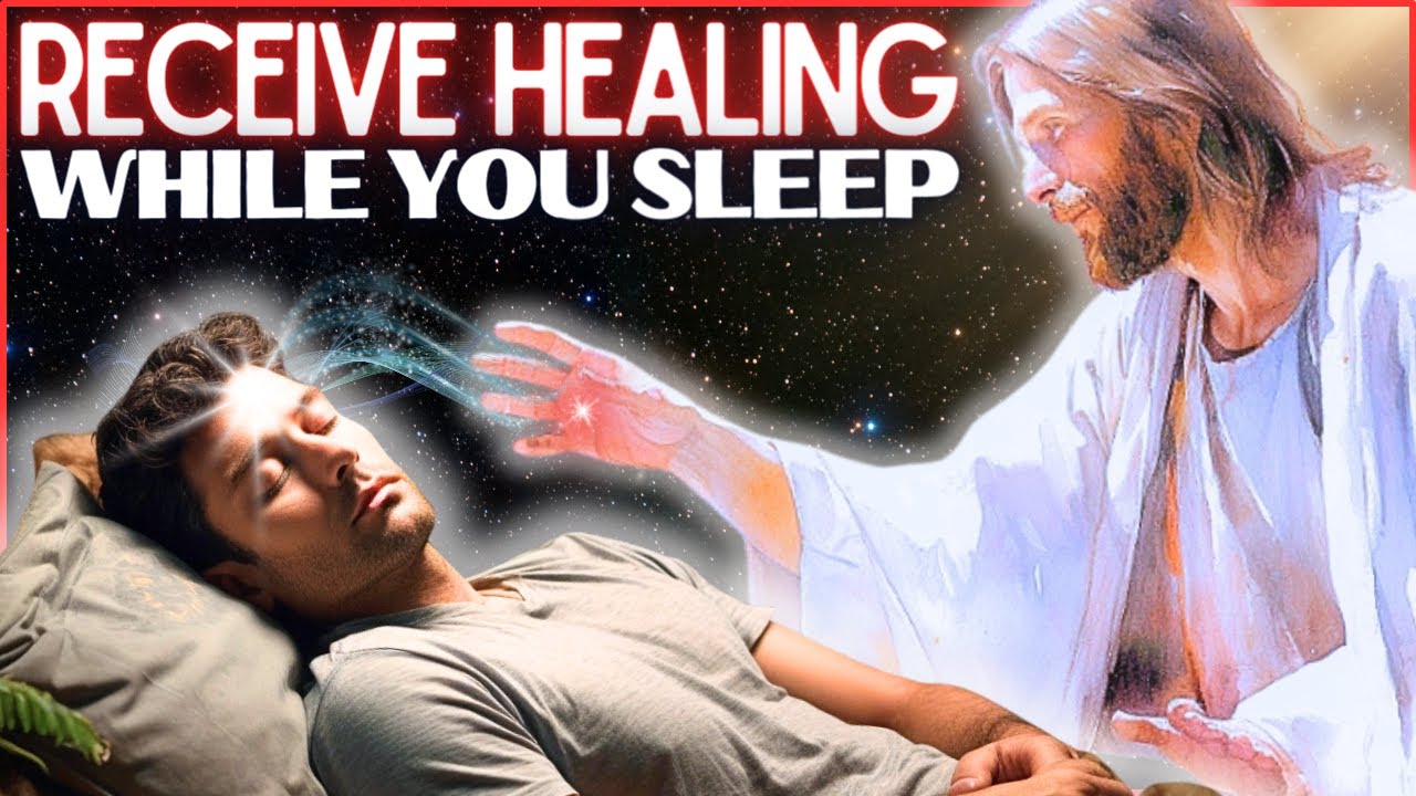 ✨PRAYER TO LISTEN WHILE YOU SLEEP - BE HEALED AND BLESSED TONIGHT✨