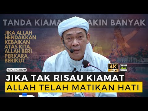 USTAZ AHMAD RIZAM - TANDA AKHIR ZAMAN SEMAKIN BANYAK. APA KITA RASA?