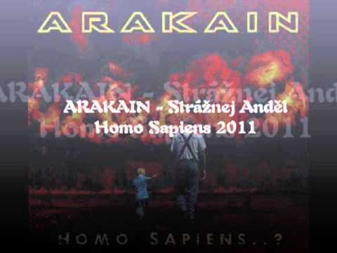 Arakain - Strážnej Anděl 2011