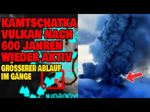 Kamchatka - Volcano active again after 600 years - Major process underway
