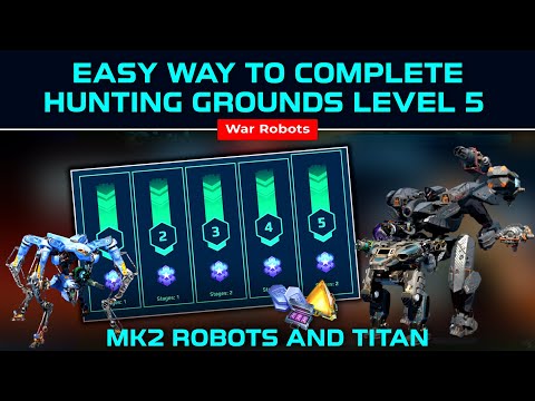 29 Dec | Easy Way to Complete Hunting Grounds Level 5 using mk2 bots | War Robots Extermination Mode