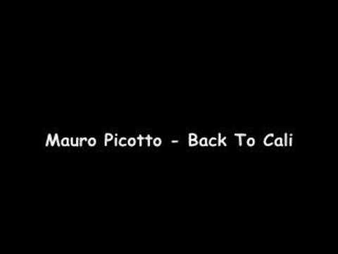 Mauro Picotto - Back To Cali