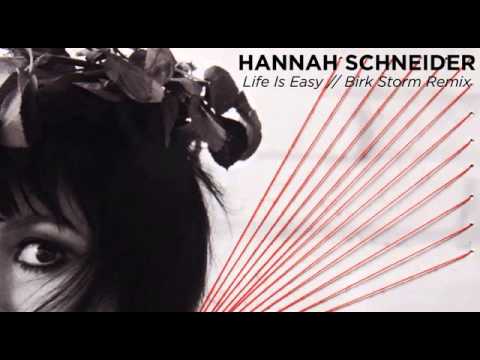 Hannah Schneider - Life Is Easy (Birk Storm Remix)