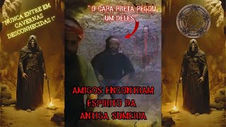 CAVERNA ASSOMBRADA DE BAGDÁ DEIXA AMIGOS EM APUROS AO ENCONTRAR ESPÍRITOS DA ANTIGA SUMÉRIA #creepy