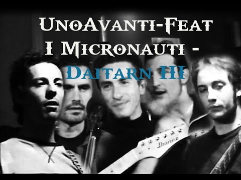 UnoAvanti-Feat I Micronauti   Daitarn III