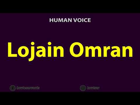 How To Pronounce Lojain Omran لجين عمران