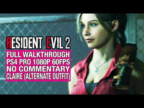 RE2 REMAKE Claire Full Game Walkthrough - No Commentary [Resident Evil 2 Full Game] PS4 Pro