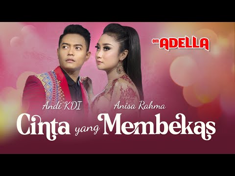 Anisa Rahma feat. Andy KDI - Cinta Yang Membekas (Official Video)